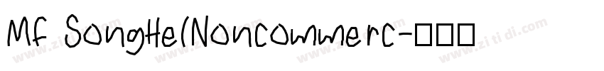 MF SongHe(Noncommerc字体转换